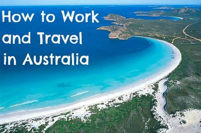 How to work and travel in Australia